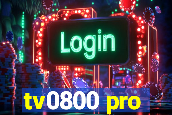 tv0800 pro